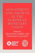 Adjustment and Growth in the European Monetary Union