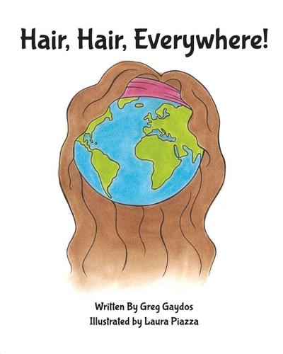 Hair, Hair, Everywhere!