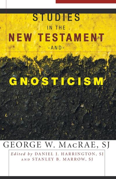 Studies in the New Testament and Gnosticism