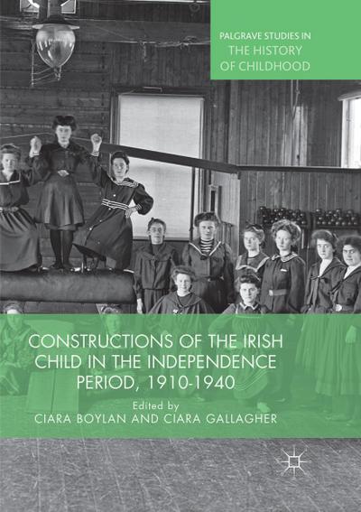 Constructions of the Irish Child in the Independence Period, 1910-1940