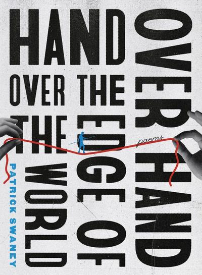 Hand Over Hand Over the Edge of the World