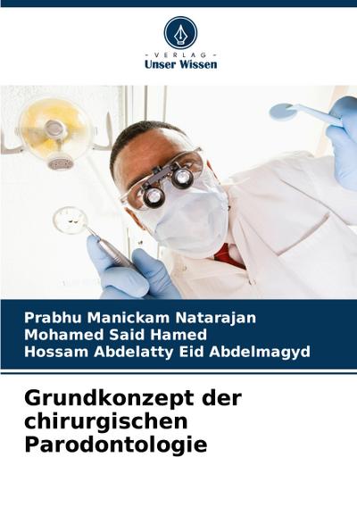 Grundkonzept der chirurgischen Parodontologie