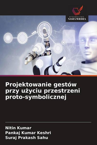 Projektowanie gestów przy u¿yciu przestrzeni proto-symbolicznej