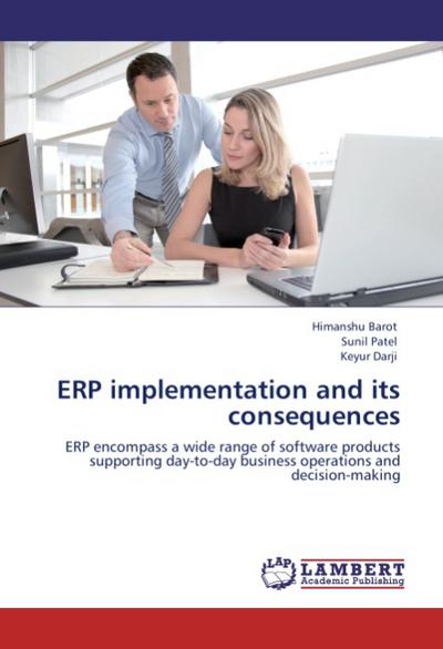 ERP implementation and its consequences