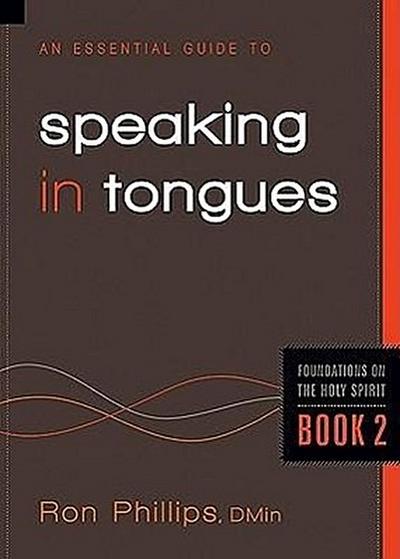 An Essential Guide to Speaking in Tongues