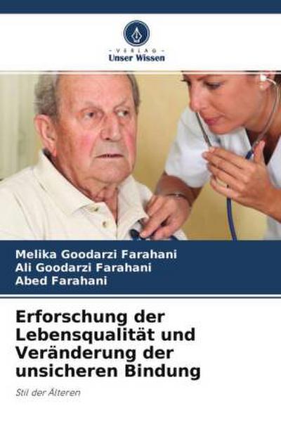 Erforschung der Lebensqualität und Veränderung der unsicheren Bindung