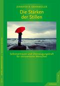 Die Stärken der Stillen