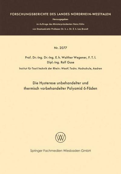 Die Hysterese unbehandelter und thermisch vorbehandelter Polyamid 6-Fäden