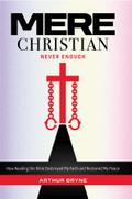Mere Christian, Never Enough