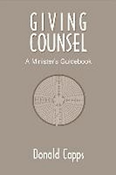 Giving Counsel: A Minister’s Guidebook