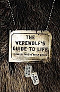 The Werewolf’s Guide to Life