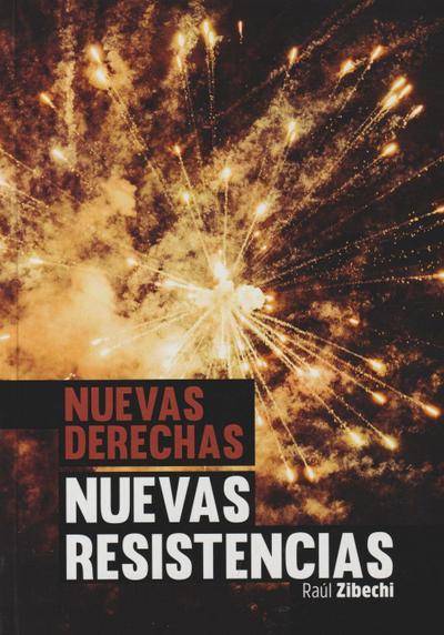 Nuevas derechas, nuevas resistencias