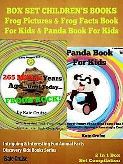Box Set Children’s Books: Frog Pictures & Frog Facts Book For Kids & Panda Book For Kids - Intriguing & Interesting Fun Animal Facts: 2 In 1 Box Set Animal Kid Books