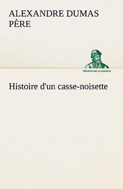 Histoire d’un casse-noisette