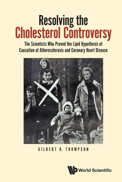 RESOLVING THE CHOLESTEROL CONTROVERSY
