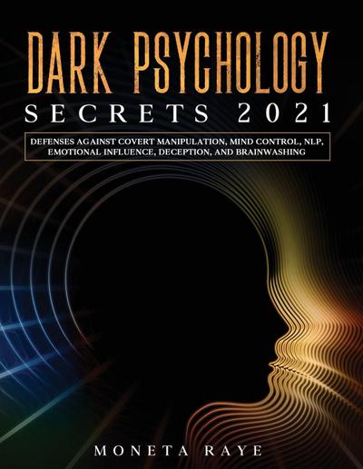 Dark Psychology Secrets 2021