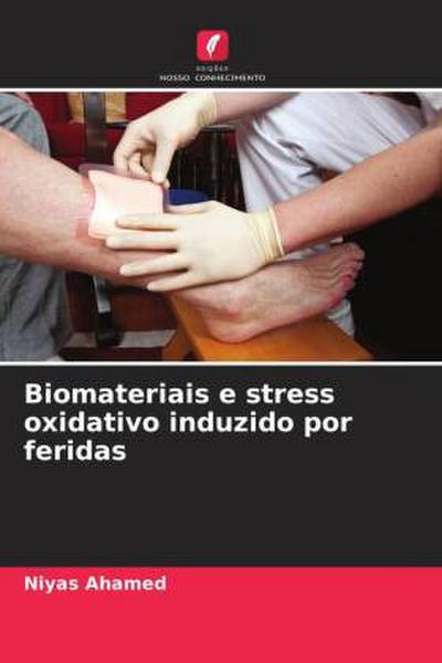 Biomateriais e stress oxidativo induzido por feridas