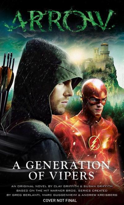 Arrow - A Generation of Vipers - Susan Griffith, Clay Griffith