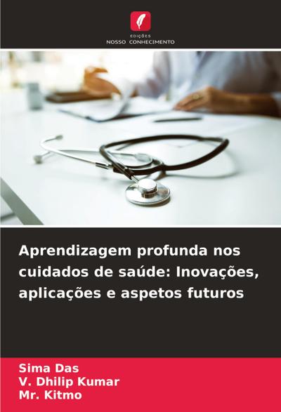 Aprendizagem profunda nos cuidados de saúde: Inovações, aplicações e aspetos futuros