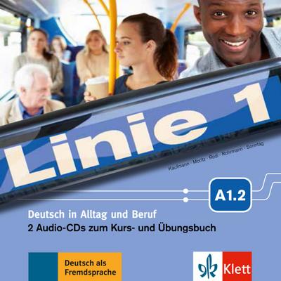 Linie 1 A1.2: 2 Audio-CDs zum Kurs- und Übungsbuch