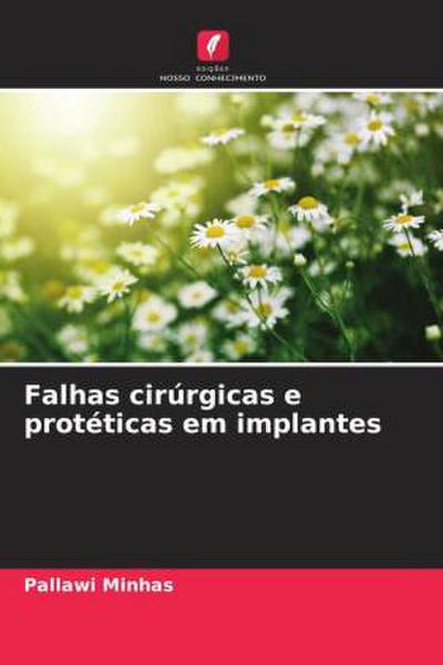 Falhas cirúrgicas e protéticas em implantes
