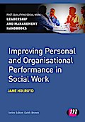 Improving Personal and Organisational Performance in Social Work