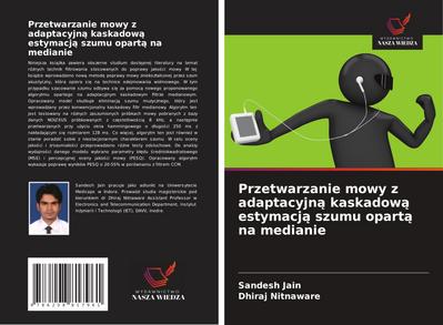 Przetwarzanie mowy z adaptacyjn¿ kaskadow¿ estymacj¿ szumu opart¿ na medianie