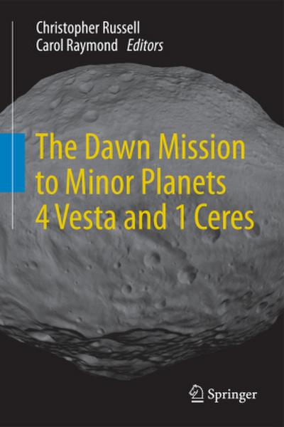The Dawn Mission to Minor Planets 4 Vesta and 1 Ceres