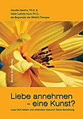 Liebe annehmen - eine Kunst?
