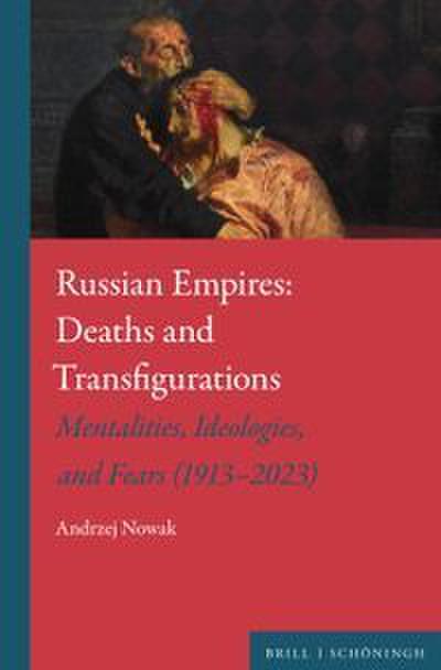 Russian Empires: Deaths and Transfigurations