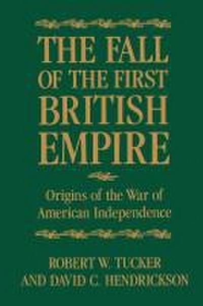 The Fall of the First British Empire