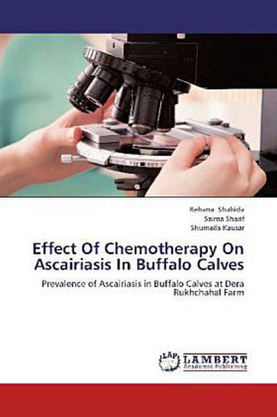Effect Of Chemotherapy On Ascairiasis In Buffalo Calves