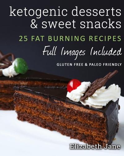 Ketogenic Desserts and Sweet Snacks