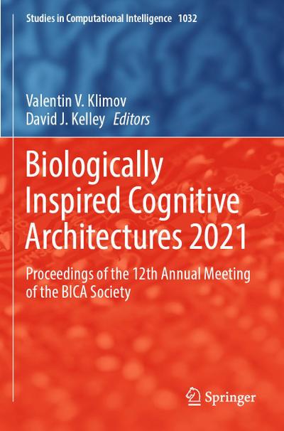 Biologically Inspired Cognitive Architectures 2021