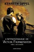 L’Apprentissage de Victor Frankenstein, Tome 2 Un vil dessein