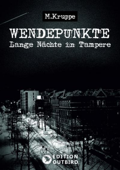 Wendepunkte - Lange Nächte in Tampere