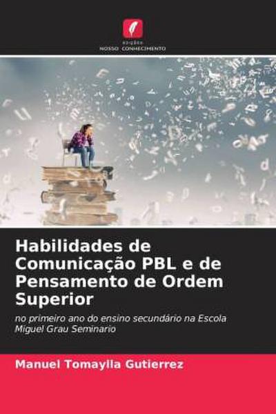 Habilidades de Comunicação PBL e de Pensamento de Ordem Superior