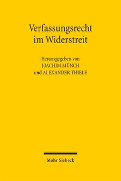 Verfassungsrecht im Widerstreit