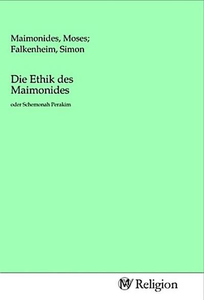 Die Ethik des Maimonides