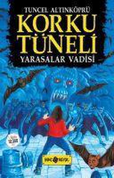 Korku Tüneli 1 - Yarasalar Vadisi