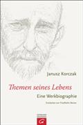 Janusz Korczak - Themen seines Lebens
