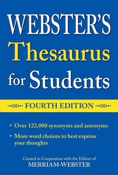 Webster’s Thesaurus for Students, Fourth Edition