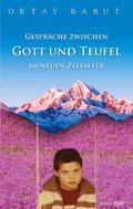 Gespräche zwischen Gott und Teufel im neuen Zeital