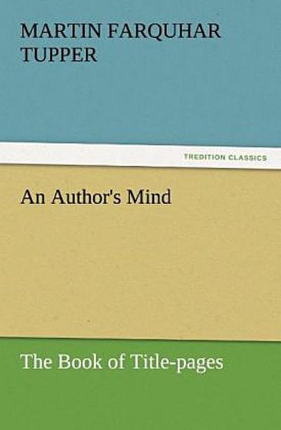 An Author’s Mind : The Book of Title-pages