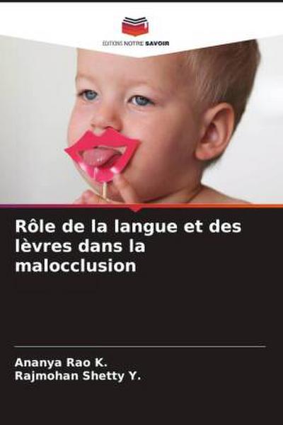 Rôle de la langue et des lèvres dans la malocclusion