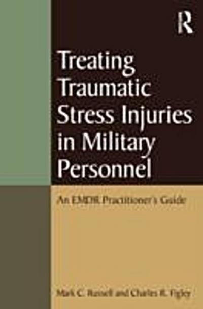 Treating Traumatic Stress Injuries in Military Personnel