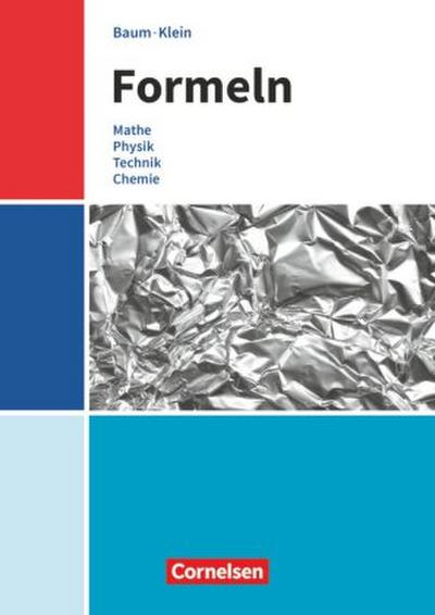 Formeln - Mathematik, Physik, Technik, Chemie - Baden-Württemberg - Mittlere Schulformen