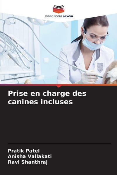 Prise en charge des canines incluses