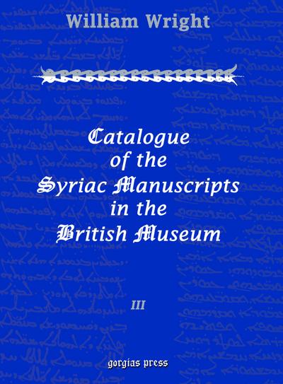 Catalogue of the Syriac Manuscripts in the British Museum