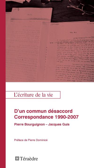 D’un commun désacord. Correspondance 1990-2007